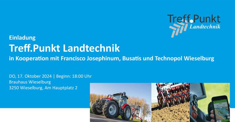 Einladung mit Fotos von Traktoren zum Treff.Punkt Landtechnik am 17.10. ins Brauhaus Wieselburg